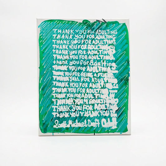 thank you for adulting - 16" x 20" Mixed Media on Canvas