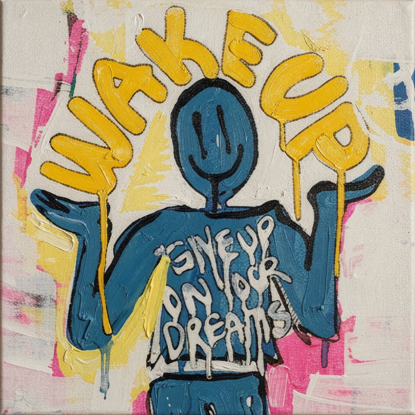 wake up / give up on your dreams - 16" x 20" Mixed Media on Canvas