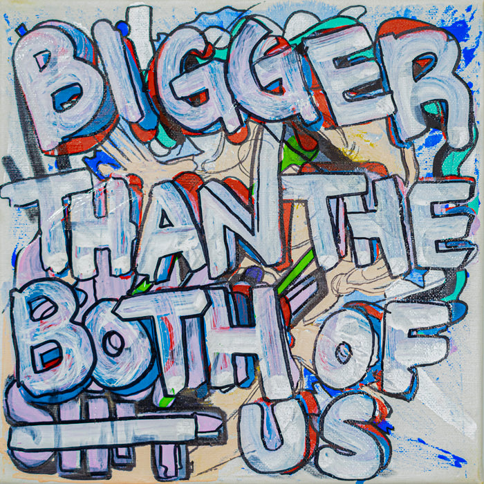 Bigger Than The Both Of Us - 10&quot; x 10&quot; Oil and Acrylic Paint on Canvas